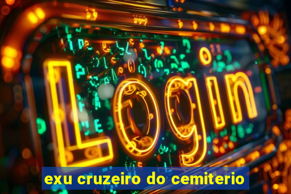 exu cruzeiro do cemiterio